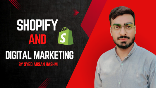 Shopify & Digital Marketing: Build, Launch, and Grow Your Online Business